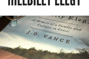 Why you should read Hillbilly Elegy by J.D. Vance