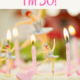 I’m 50! My Favorite Birthday Memories!