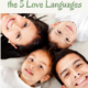 Why Families Needs the 5 Love Languages