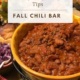Fall Chili Bar and 5 Easy Hospitality Tips