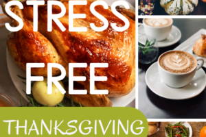 16 Tips for a Stress-Free Thanksgiving