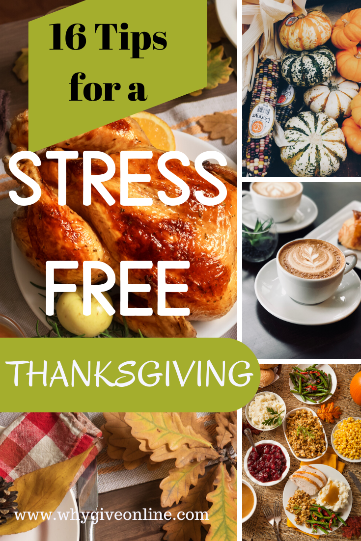 16 Tips for a Stress-Free Thanksgiving - Why Give?