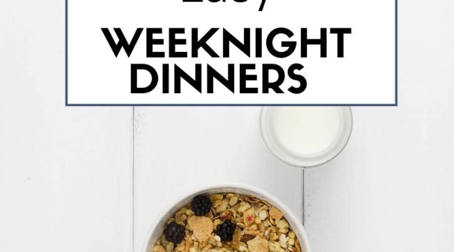 50 Super Quick and Easy Weeknight Dinner Ideas