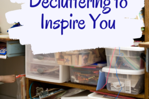 10 Quotes on Decluttering to Inspire You